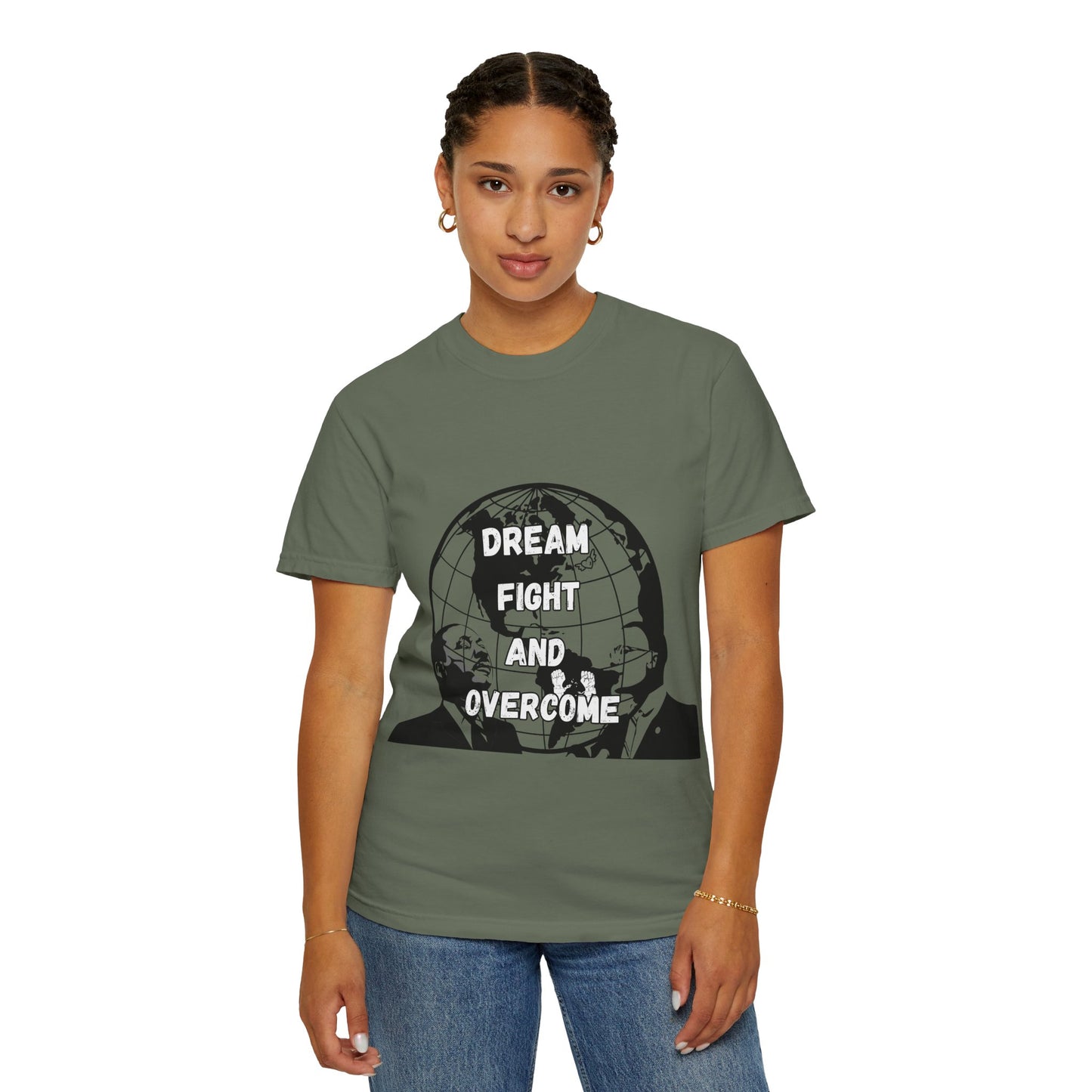 Unisex Garment-Dyed T-Shirt - 'Dream Fight and Overcome' Inspirational Tee