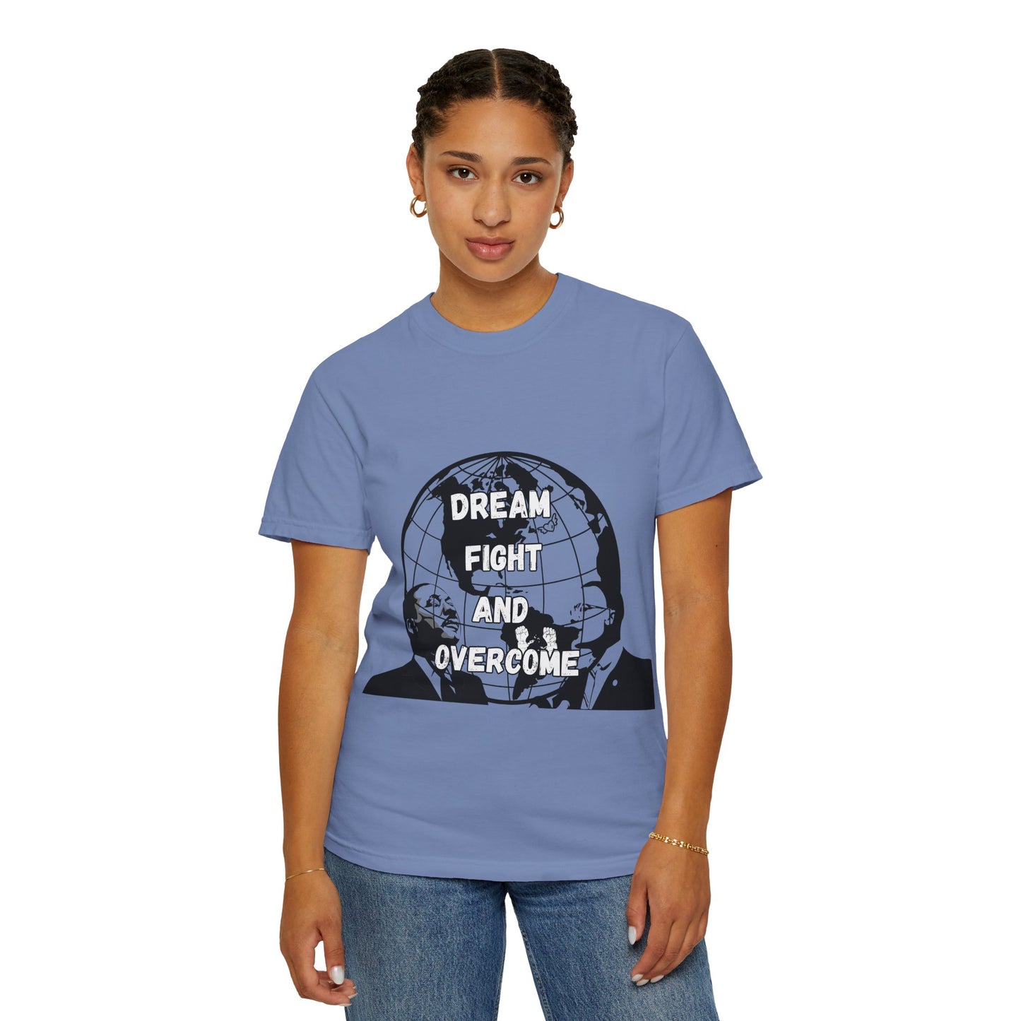 Unisex Garment-Dyed T-Shirt - 'Dream Fight and Overcome' Inspirational Tee