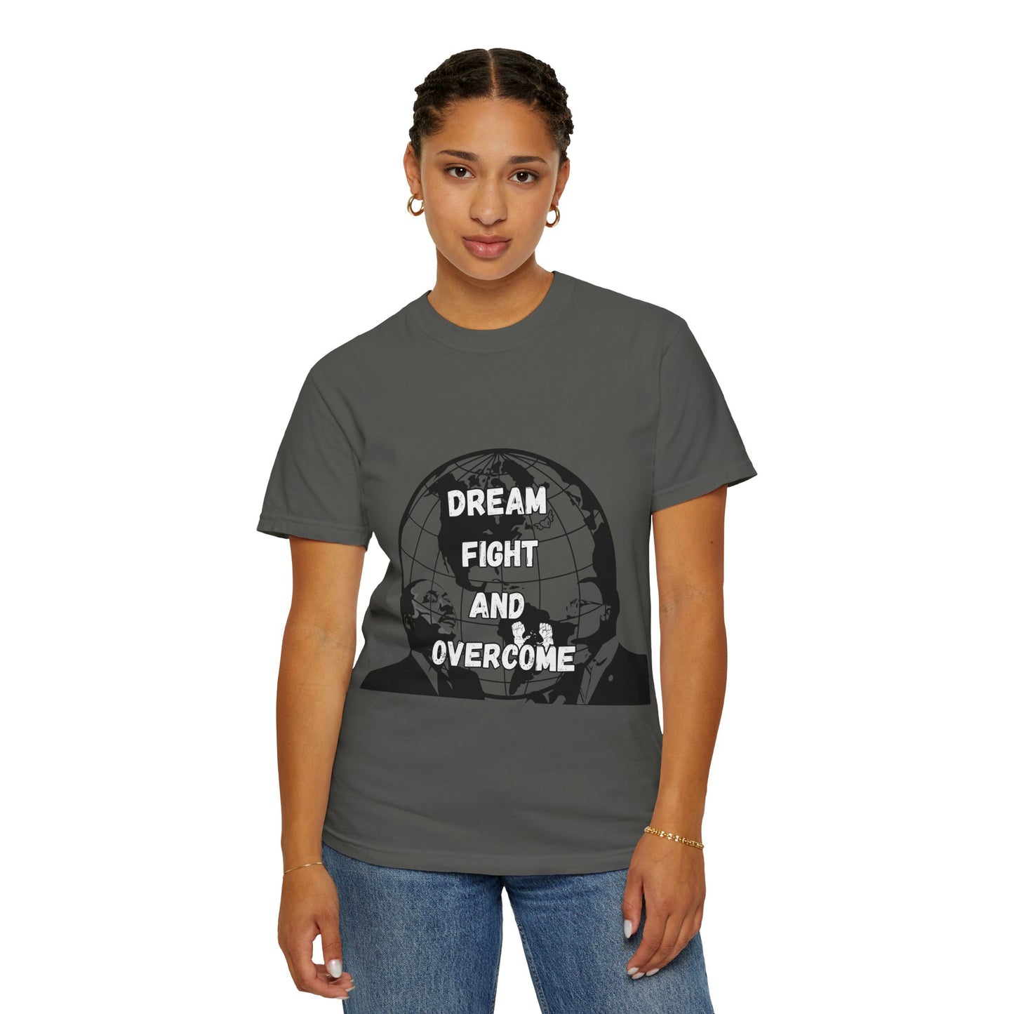 Unisex Garment-Dyed T-Shirt - 'Dream Fight and Overcome' Inspirational Tee